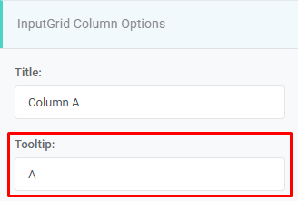 Input Grid Column Properties Tooltip: Tooltip interface screenshot 33 in Input Grids
